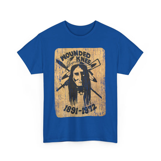 Wounded Knee 1891 - 1972 American Political T-shirt