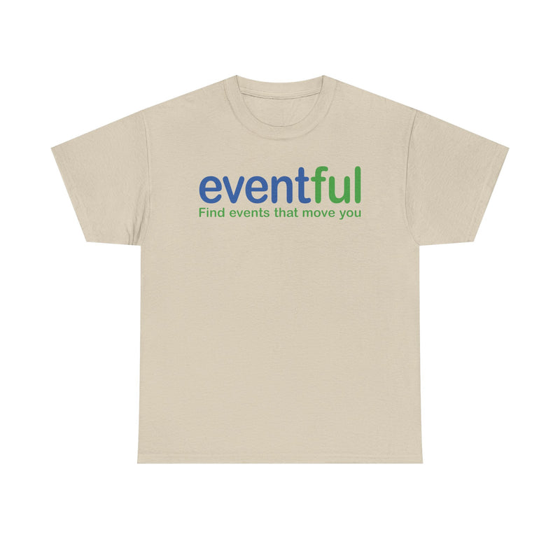 Load image into Gallery viewer, Eventful T-Shirt Defunct Event Discovery App Find Events That Move You Platform Tee
