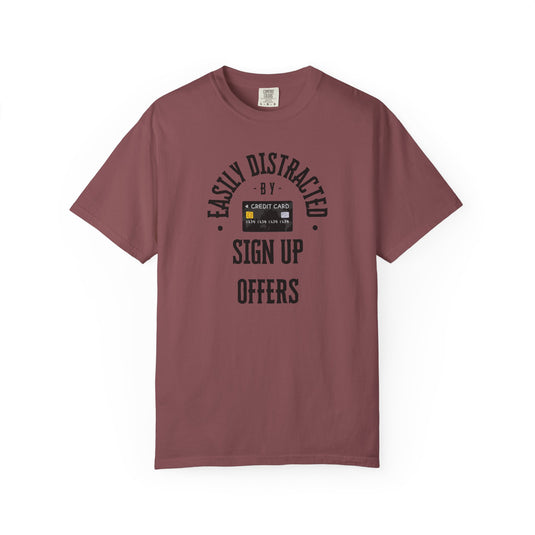 Easily Distracted Sign Up Offers Credit Card Points Miles T-shirt
