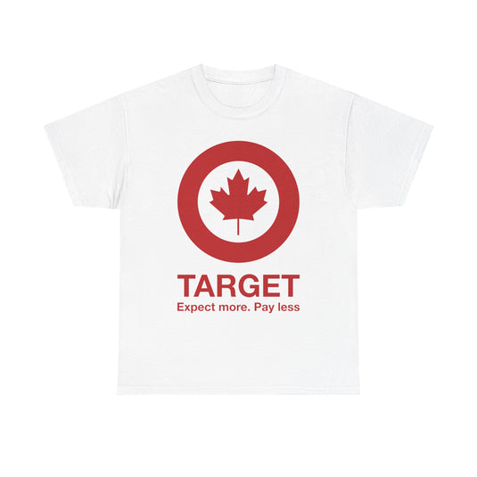Target Canada Expect More Pay Less Red Maple Leaf Department Store T-shirt