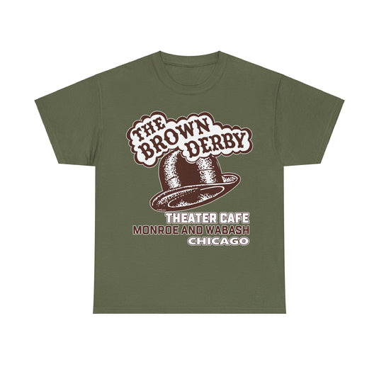 The Brown Derby Theater Restaurant Chicago Illinois T-shirt